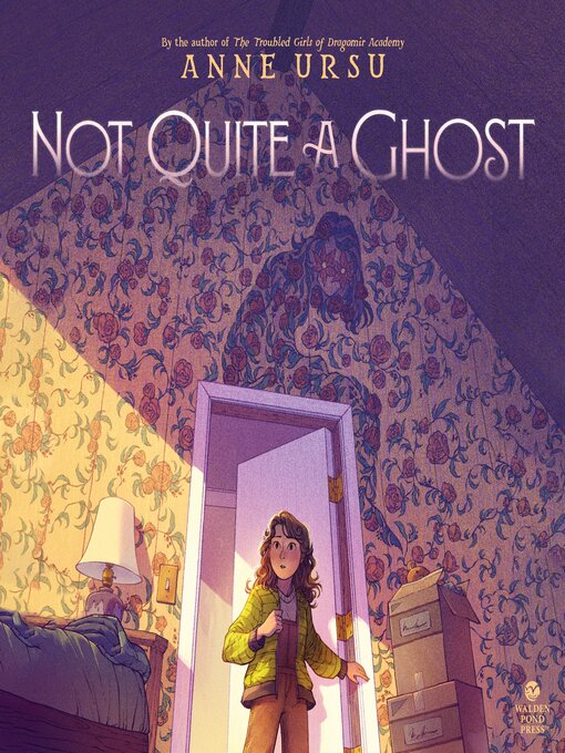 Title details for Not Quite a Ghost by Anne Ursu - Wait list